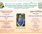 Maulana Azad Chair Cordially invites you to a Special Lecture on Eco-Diversity, Language and Culture by Padma Shri Dr. Anvita Abbi