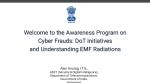 Awareness Workshop on  “Electromagnetic Radiation and Cyber Frauds” 