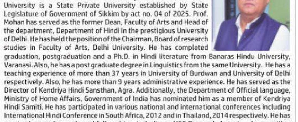 The External Member of MANUU Academic Council, Professor Mohan has been appointed as VC, Sri Venkateshwara University of Sikkim.